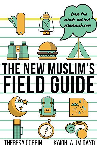 The New Muslim's Field Guide