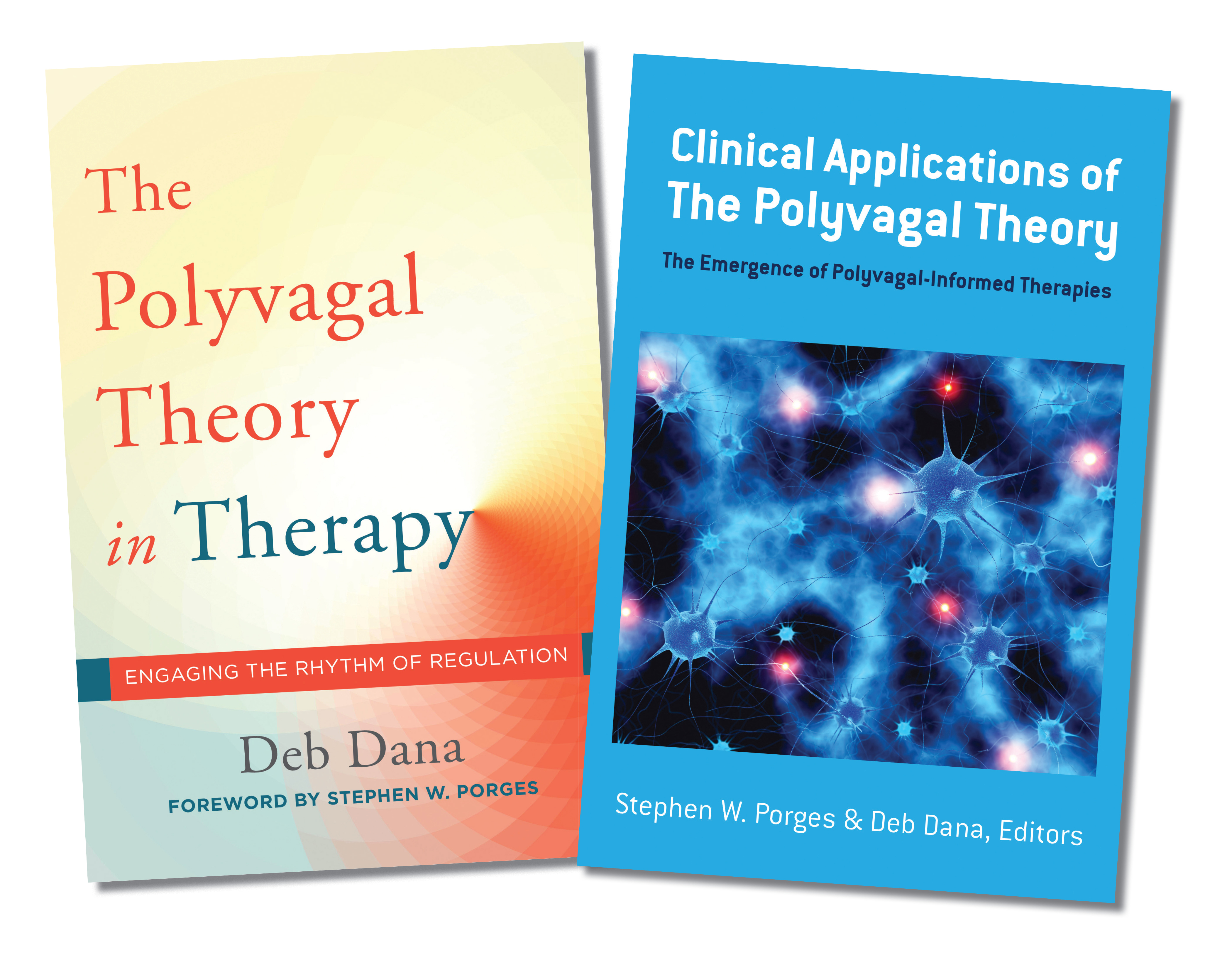 Polyvagal Theory in Therapy / Clinical Applications of the Polyvagal Theory Two-Book Set by Deb ...