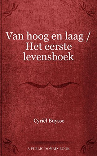 Van hoog en laag / Het eerste levensboek