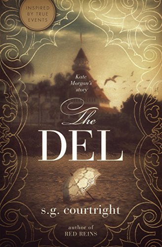 The Del: Kate Morgan's Story by S.G. Courtright | Goodreads