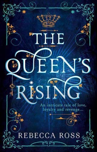 The Queen’s Rising (The Queen’s Rising, #1)