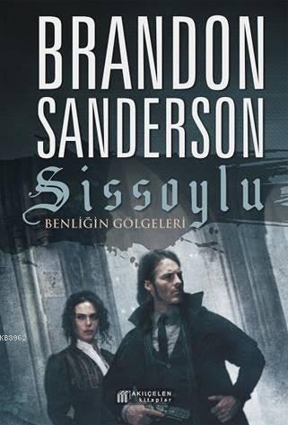 Sissoylu: Benliğin Gölgeleri (Sissoylu, #5)
