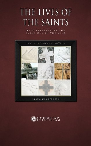 The Lives of the Saints: With Reflections for Every Day in the Year by ...