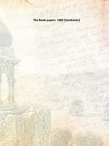 The Beale papers 1885 [Hardcover] by Anonymous | Goodreads
