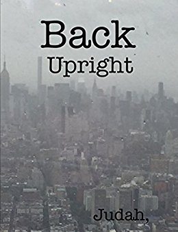 Back Upright: Skull & Bones, Knights Templar, Freemasons & The Bible
