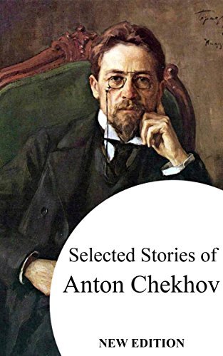 Selected Stories of Anton Chekhov (new edition)