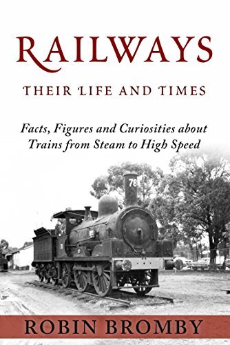 Robert Robin Riddles Railways: Their Life and Times: Facts, Figures and Curiosities about ...