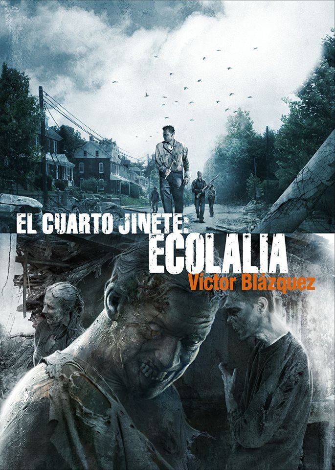 El cuarto jinete: Ecolalia