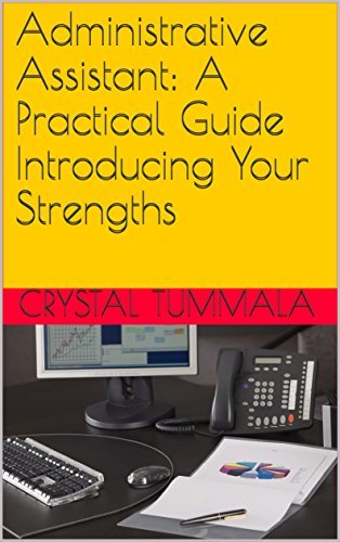 Administrative Assistant: A Practical Guide Introducing Your Strengths ...
