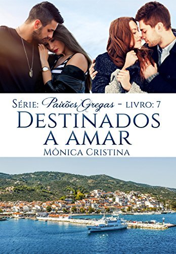 Destinados a Amar (Série Paixões Gregas Livro 7) book cover