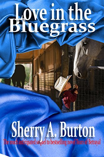 Love in the Bluegrass: A Second Chance After Betrayal Romance