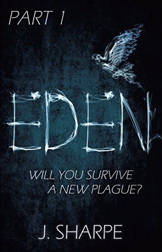Eden: Part 1