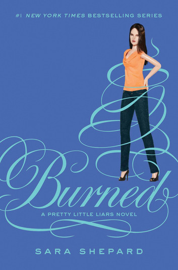 Burned (Pretty Little Liars, #12)