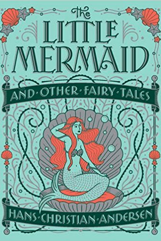 The Little Mermaid and Other Fairy Tales