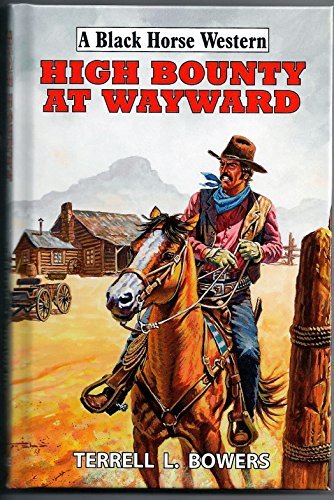 High Bounty At Wayward