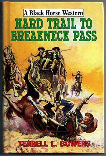 Hard Trail To Breakneck Pass