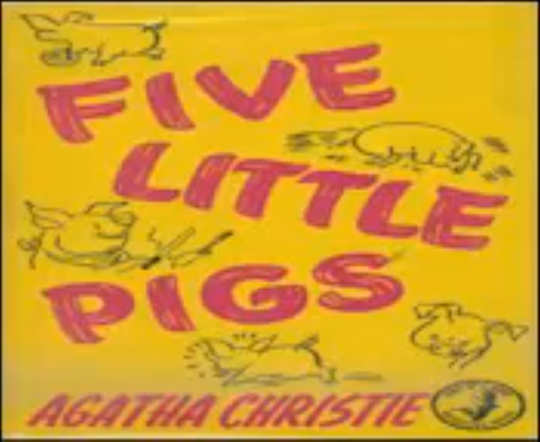 Five Little Pigs (Hercule Poirot Mysteries) by Agatha Christie | Goodreads