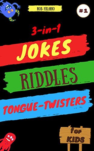 3-in-1: Jokes, Riddles & Tongue-Twisters For Kids: Collection of Jokes ...