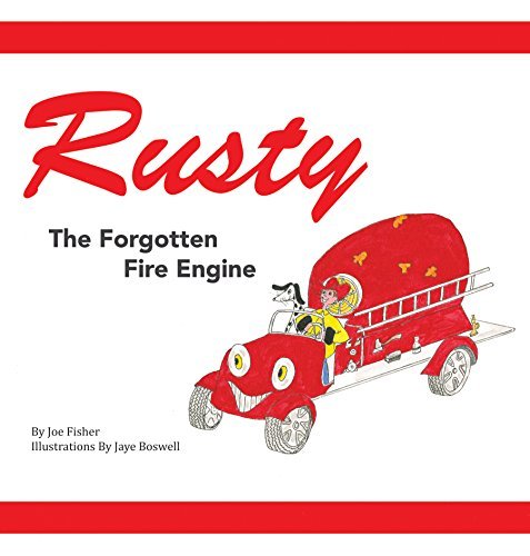 Rusty the Forgotten Fire Engine
