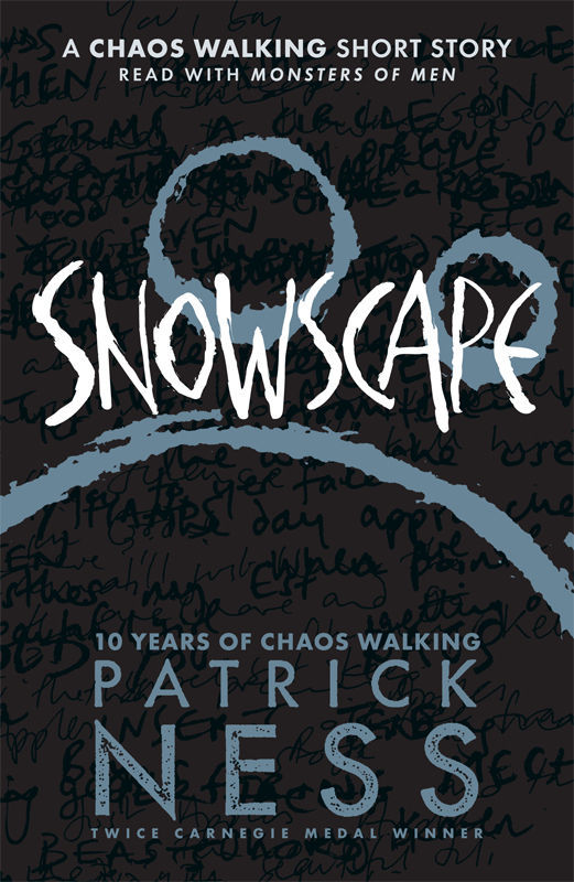 Snowscape (Chaos Walking, #3.5)