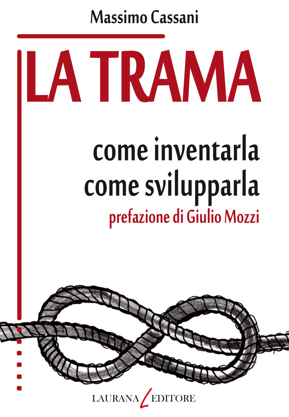 La trama. Come inventarla. Come svilupparla book cover