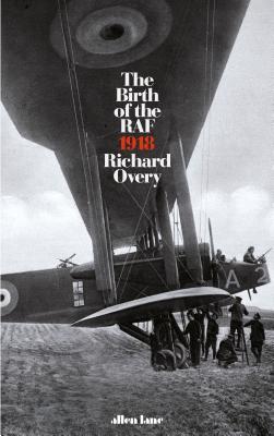 The Birth of the RAF, 1918 book cover