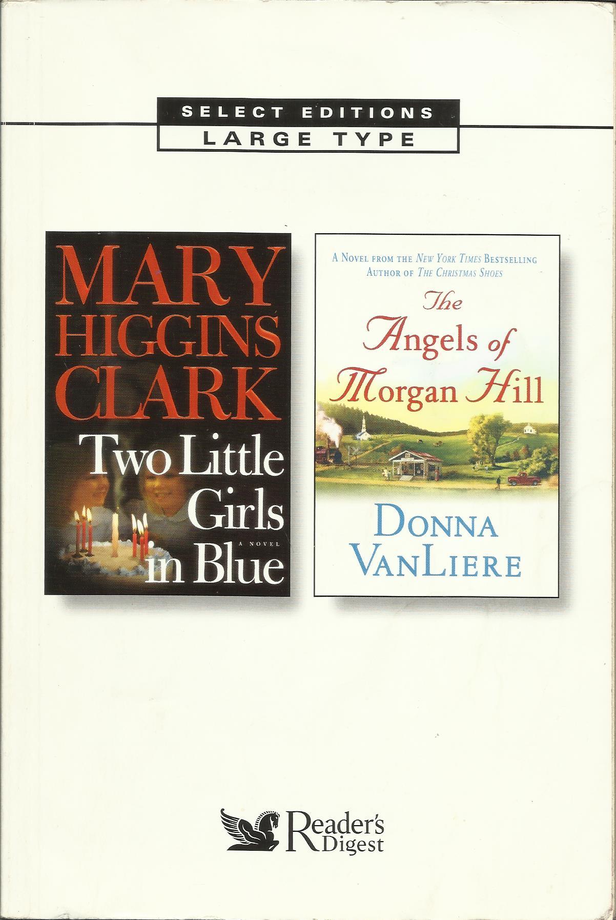 Two Little Girls in Blue & The Angels Of Hill by Mary Higgins