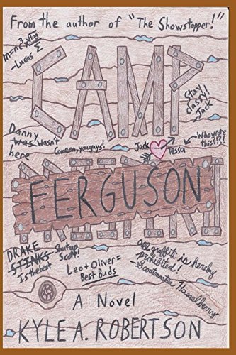 Camp Ferguson by Kyle Robertson | Goodreads