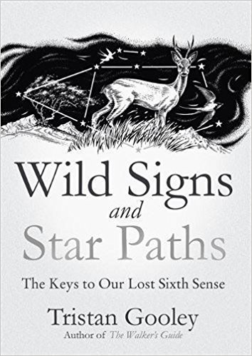 Wild Signs and Star Paths: The Keys to Our Lost Sixth Sense