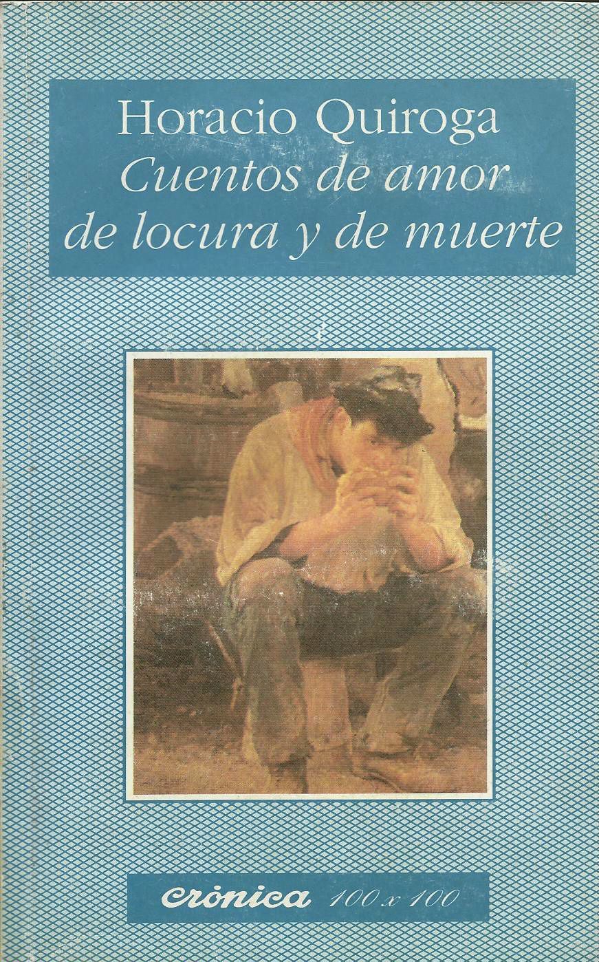 Cuentos de amor, de locura y de muerte