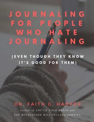 Journaling for People Who Hate Journaling book cover
