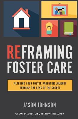 Reframing Foster Care
