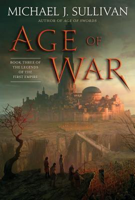 Age of War (The Legends of the First Empire #3)