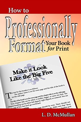 How To Professionally Format Your Book for Print: Make it Look Like the ...