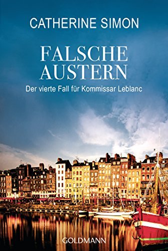 Falsche Austern: Kriminalroman (Kommissar Leblanc ermittelt 4)