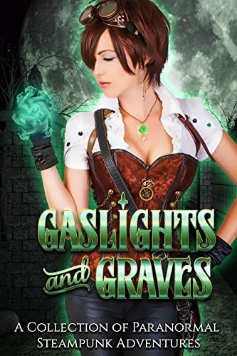 Gaslights and Graves book cover
