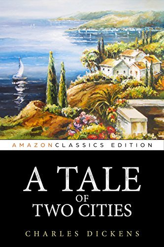 A Tale of Two Cities (Illustrated) by Charles Dickens | Goodreads