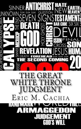 The Great White Throne Judgment by Eric M. Cachia | Goodreads