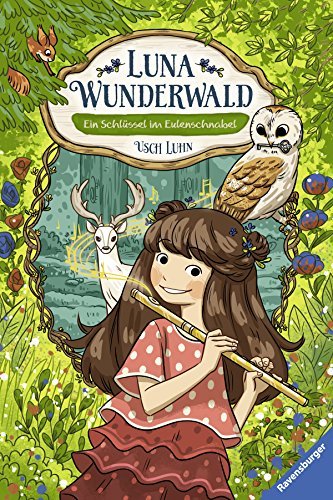 Luna Wunderwald, Band 1 - Ein Schlüssel im Eulenschnabel book cover