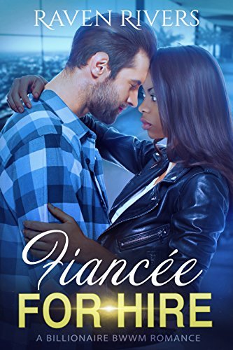 Raven Rivers Fiancée for Hire by Raven Rivers | Goodreads