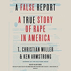 A False Report: A True Story of Rape in America