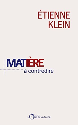 Matière à contredire. Essai de philo-physique book cover