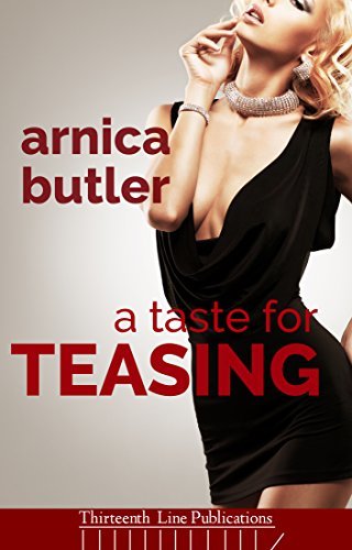 A Taste For Teasing: A Hotwife Novel