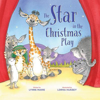 The Star in the Christmas Play by Lynne Marie | Goodreads