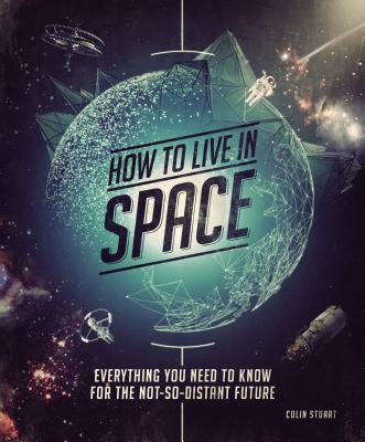 How to Live in Space book cover