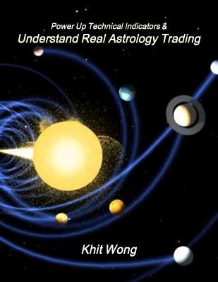 Power Up Technical Indicators including Applying Financial Astrology ...