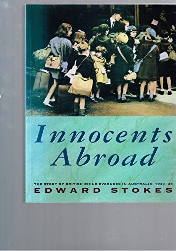 Innocents abroad: The story of British child evacuees in Australia ...