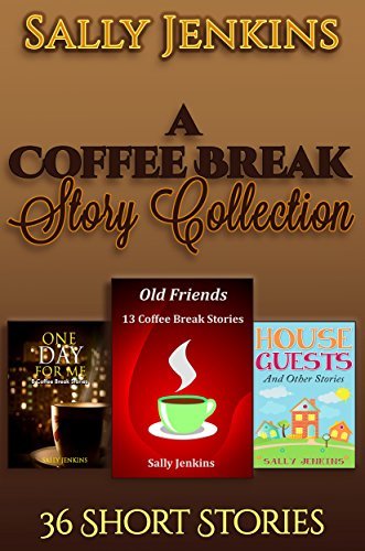A Coffee Break Story Collection: 36 Short Stories