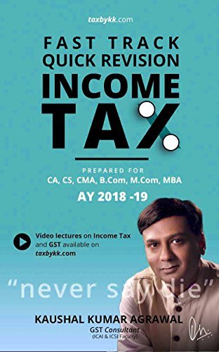 Fast Track Quick Revision Income Tax for AY 2019-20 by Kaushal Kumar ...