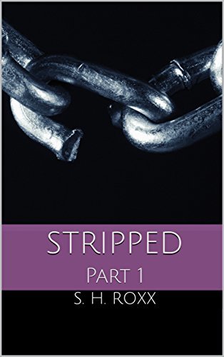 STRIPPED: Part 1